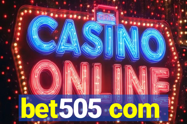 bet505 com